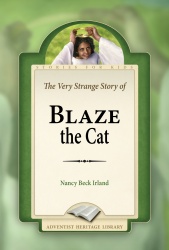 The Very Strange Story of Blaze the Cat